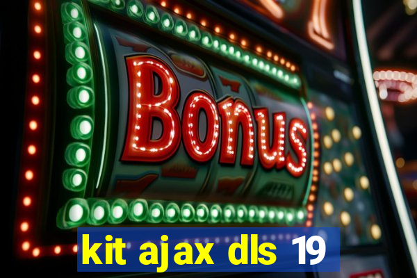 kit ajax dls 19